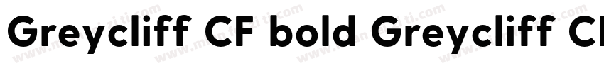 Greycliff CF bold Greycliff CF bold字体转换